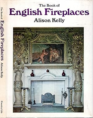 Seller image for The Book of English Fireplaces for sale by Pendleburys - the bookshop in the hills