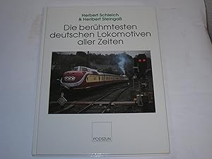 Seller image for Die berhmtesten deutschen Lokomotiven aller Zeiten. for sale by Der-Philo-soph