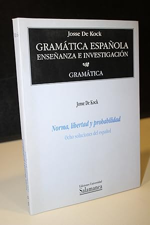 Seller image for Gramtica espaola: Enseanza e investigacin. II, Gramtica. 6 Norma, libertad y probabilidad. Ocho soluciones del espaol. for sale by MUNDUS LIBRI- ANA FORTES