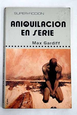 Seller image for Aniquilaciones en serie for sale by Alcan Libros