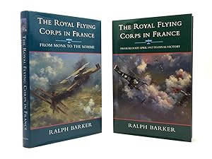 Seller image for THE ROYAL FLYING CORPS IN FRANCE: 'FROM MONS TO THE SOMME' & 'FROM BLOODY APRIL 1917 TO FINAL VICTORY' [2 VOLUMES] for sale by Any Amount of Books