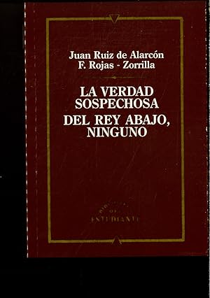 Seller image for La verdad sospechosa; Del rey abajo, ninguno for sale by Papel y Letras