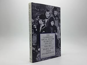 Bild des Verkufers fr THE CAMBRIDGE SOCIAL HISTORY OF BRITAIN 1750-1950 VOLUME 2: PEOPLE AND THEIR ENVIRONMENT zum Verkauf von Any Amount of Books