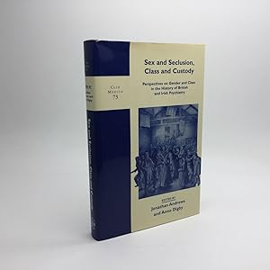 Image du vendeur pour SEX AND SECLUSION, CLASS AND CUSTODY: PERSPECTIVES ON GENDER AND CLASS IN THE HISTORY OF BRITISH AND IRISH PSYCHIATRY. mis en vente par Any Amount of Books