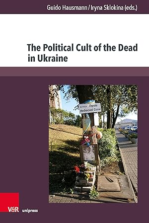 Seller image for The Political Cult of the Dead in Ukraine for sale by moluna