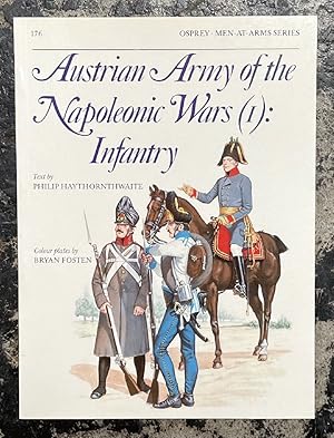 Image du vendeur pour Austrian Army of the Napoleonic Wars (1) : Infantry (Men-At-Arms Series, 176) mis en vente par Chaparral Books