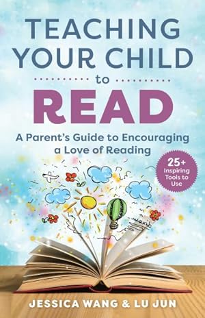 Imagen del vendedor de Teaching Your Child to Read : A Parent's Guide to Encouraging a Love of Reading a la venta por GreatBookPricesUK