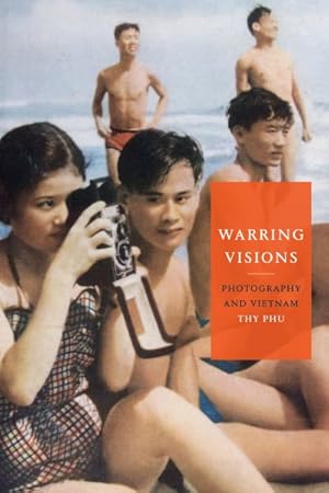 Immagine del venditore per Warring Visions : Photography and Vietnam venduto da GreatBookPrices