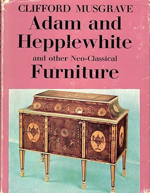 Adam and Hepplewhite and Other Neo-classical Furniture