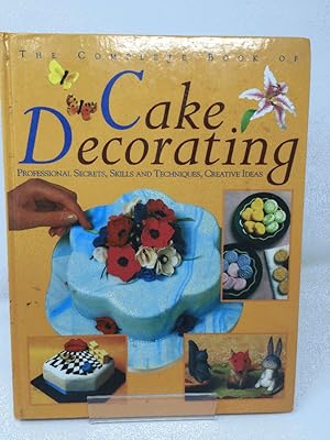 The Complete Book of Cake Decorating