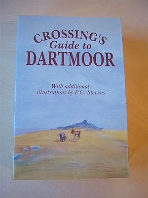 Imagen del vendedor de Crossing's guide to Dartmoor. The 1912 edition reprinted with a new introduction by Ian Mercer a la venta por RightWayUp Books