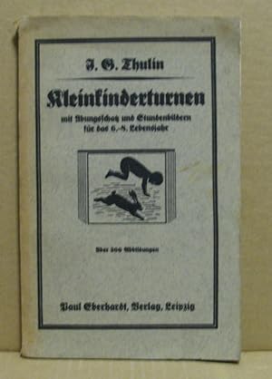 Seller image for Kleinkinderturnen mit bungsschatz und Stundenbildern fr das 6.-8. Lebensjahr. for sale by Nicoline Thieme