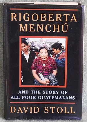 Seller image for Rigoberta Menchu And The Story Of All Poor Guatemalans for sale by Argyl Houser, Bookseller
