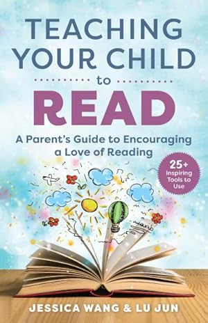 Imagen del vendedor de Teaching Your Child to Read : A Parent's Guide to Encouraging a Love of Reading a la venta por GreatBookPrices