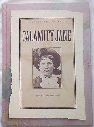 Immagine del venditore per Calamity Jane: Legends of the West venduto da P Peterson Bookseller