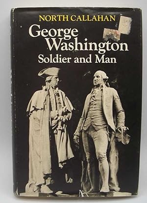 Seller image for George Washington, Soldier and Man for sale by Easy Chair Books
