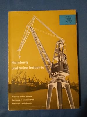 Seller image for Hamburg und seine Industrie - Hamburg and its industry. Hambourg et ses industries. Hamburgo y su industria, for sale by Antiquariat BehnkeBuch