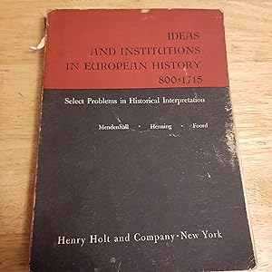 Seller image for Ideas and Institutions in European History 800-1715 for sale by Whitehorse Books