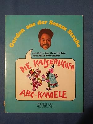 Imagen del vendedor de Die kaiserlichen ABC-Kamele. von Matt Robinson. Bilder von Lou Myers. Dt. von Wolfhart Draeger. a la venta por Antiquariat BehnkeBuch