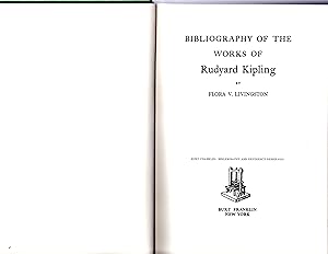 Image du vendeur pour Bibliography of the Works of Rudyard Kipling mis en vente par Theodore J. Holsten Jr.