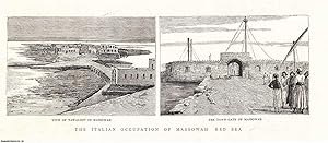 The Italian Occupation of Massowah Red Sea. An original print from the Graphic Illustrated Weekly...