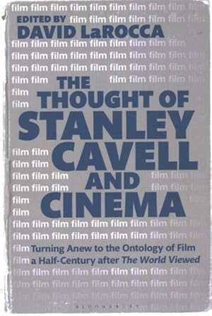 Immagine del venditore per Thought of Stanley Cavell and Cinema : Turning Anew to the Ontology of Film a Half-century After the World Viewed venduto da GreatBookPrices