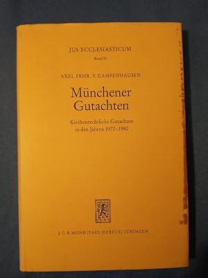 Münchener Gutachten : kirchenrechtl. Gutachten in d. Jahren 1970 - 1980. erstattet vom Kirchenrec...