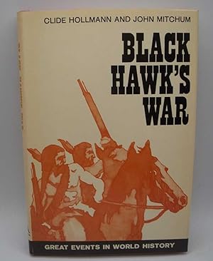 Immagine del venditore per Black Hawk's War (Great Events in World History) venduto da Easy Chair Books