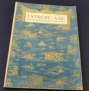 Extrème-Asie revue indochinoise illustrée - N.22 Avril 1928