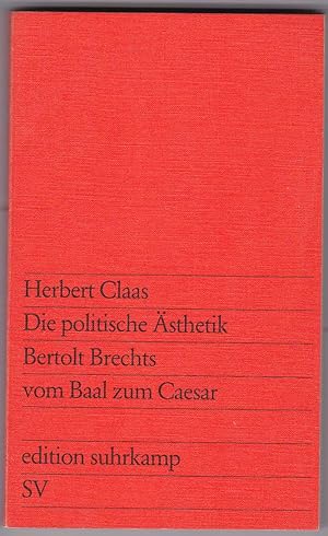 Bild des Verkufers fr Die politische sthetik Bertolt Brechts vom Baal zum Caesar zum Verkauf von Kultgut