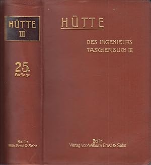 "Hütte" Des Ingenieurs Taschenbuch, III. Band