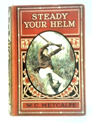 Image du vendeur pour Steady Your Helm or, Stowed Away mis en vente par World of Rare Books