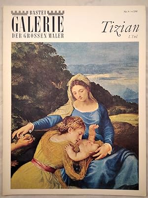 Seller image for Bastei Galerie der grossen Maler, Nr. 9: Tizian, Teil I. for sale by KULTur-Antiquariat
