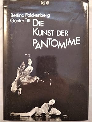 Die Kunst der Pantomime : Abenteuer und Herausforderung.