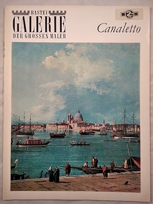 Seller image for Bastei Galerie der grossen Maler, Nr. 21: Canaletto. for sale by KULTur-Antiquariat