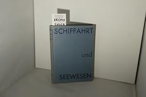 Seller image for Schiffahrt und Seewesen : Ein Buch vom Verkehr auf d. Wasser u. von d. Herrschaft d. Menschen auf d. Meeren, Strmen u. Wasserwegen. Technik von heute ; [2] for sale by Schuebula