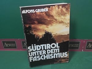 Südtirol unter dem Faschismus. (= Schriftenreihe des Südtiroler Kulturinstituts, Band 1).