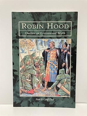 Bild des Verkufers fr Robin Hood Outlaw or Greenwood Myth zum Verkauf von True Oak Books