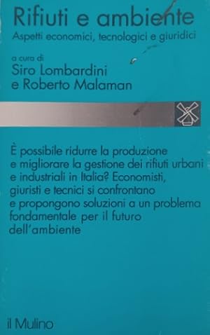 Bild des Verk�ufers f�r Rifiuti e ambiente. Aspetti economici, tecnologici e giuridici. zum Verkauf von FIRENZELIBRI SRL