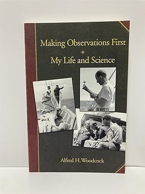Imagen del vendedor de Making Observations First My Life and Science a la venta por True Oak Books