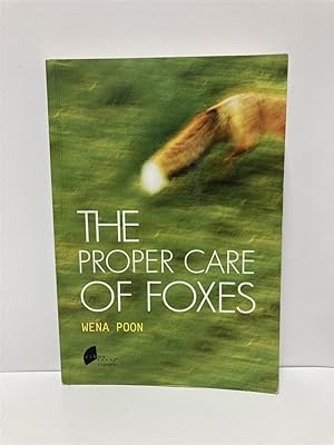 Bild des Verkufers fr The Proper Care of Foxes zum Verkauf von True Oak Books