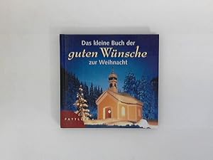Seller image for Das kleine Buch der guten Wnsche zur Weihnacht. for sale by ANTIQUARIAT FRDEBUCH Inh.Michael Simon