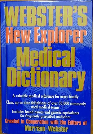 Webster's New Explorer Medical Dictionary