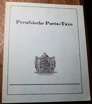 Preußische Porto-Taxe, Nachdruck der Verordnung vom 18.Dezember 1824 einschließlich des Anhanges ...