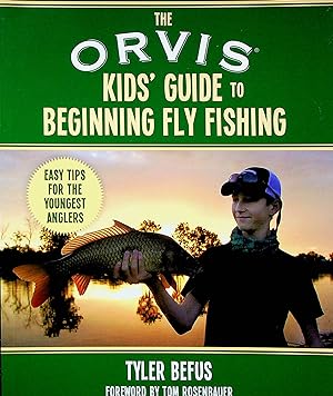 Immagine del venditore per The Orvis Kids' Guide to Beginning Fly Fishing venduto da Adventures Underground