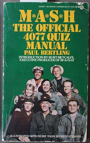 Seller image for M.A.S.H. : The Official 4077 Quiz Manual - Illustrated with More Than 30 Photographs; Test Your M.A.S.H. Mania. for sale by Comic World