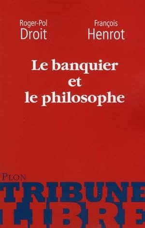 Seller image for Le banquier et le philosophe ou La double paire d'yeux for sale by Chapitre.com : livres et presse ancienne