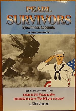 Pearl Survivors: Eyewitness Accounts in Their Own Words