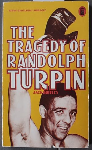 The Tragedy of Randolph Turpin (boxing hero)