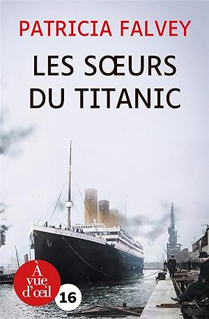 Seller image for les soeurs du Titanic for sale by Chapitre.com : livres et presse ancienne